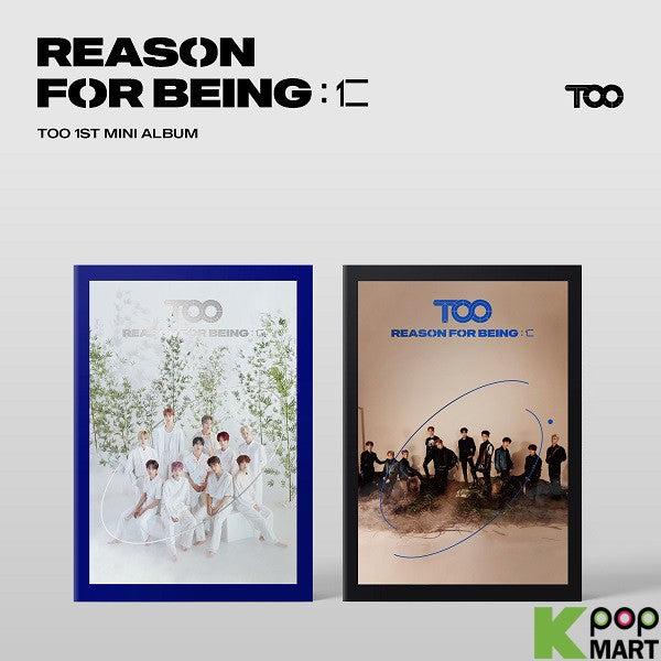 TOO - REASON FOR BEING