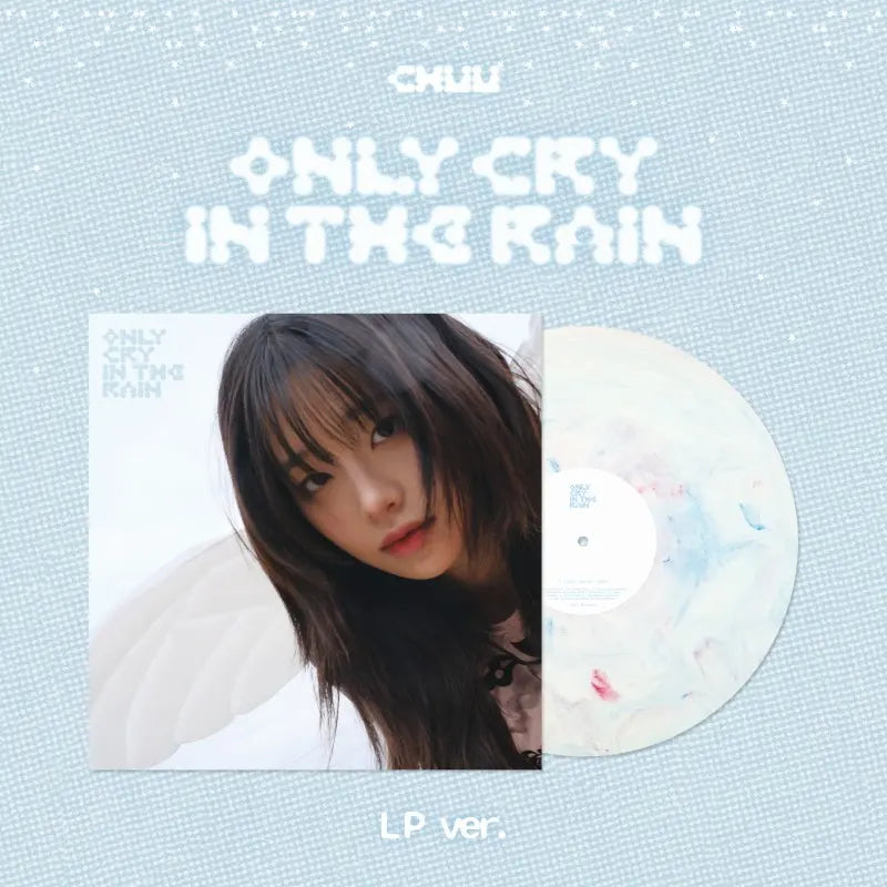 CHUU - ONLY CRY IN THE RAIN (LP)